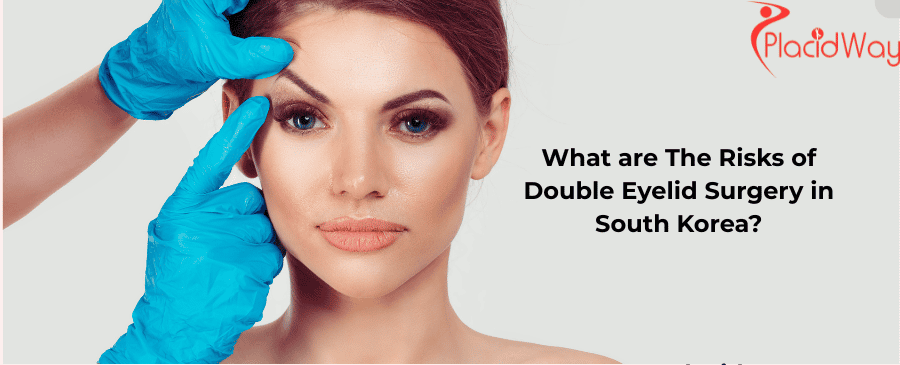 What are The Risks of Double Eyelid Surgery in South Korea?
