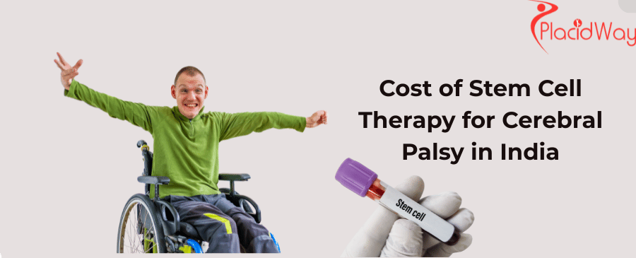 Cost of Stem Cell Therapy for Cerebral Palsy in India