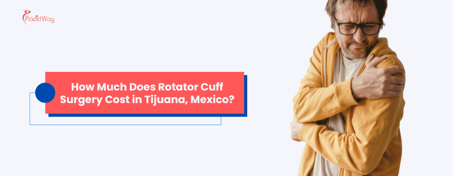 ¿Cuánto cuesta la cirugía de manguito rotador en Tijuana, México?