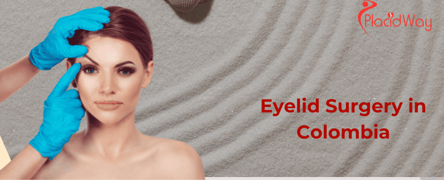 Eyelid Surgery in Colombia