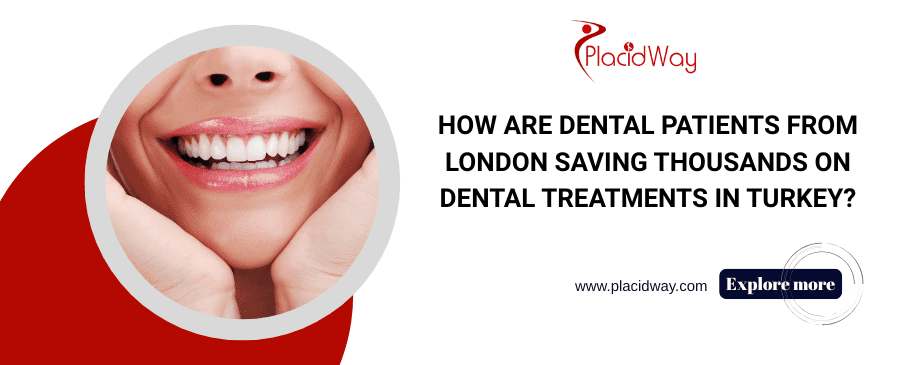 Affordable Dental Care in Turkey | A Guide for Londoners