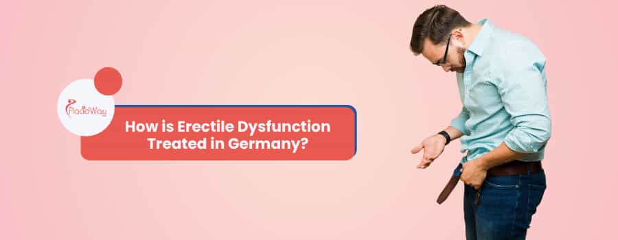 How is Erectile Dysfunction Treated in Germany?
