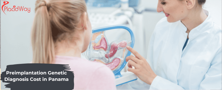 Preimplantation Genetic Diagnosis Cost in Panama