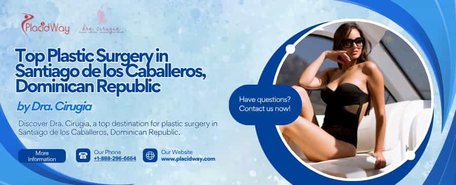 Plastic Surgery Dominican Republic - Dra. Cirugia