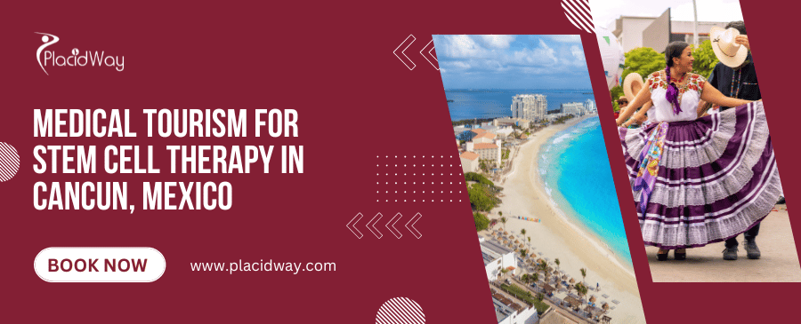 RejuvStem Medical Tourism for Stem Cells in Cancun, Mexico