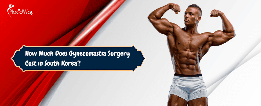 Gynecomastia Surgery Cost in South Korea