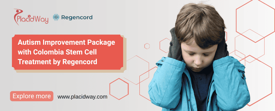 Autism Improvement Package with Colombia Stem Cell Treatment by Regencord