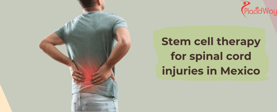 Stem cell therapy for spinal cord injuries in Mexico
