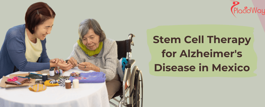 Stem cell therapy for Alzheimer disease in Mexico