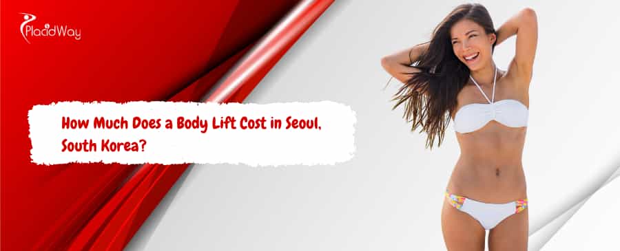 Body Lift Cost in Seoul, South Korea