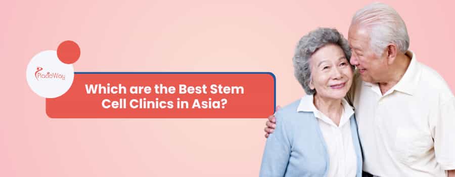 Which are the Best Stem Cell Clinics in Asia