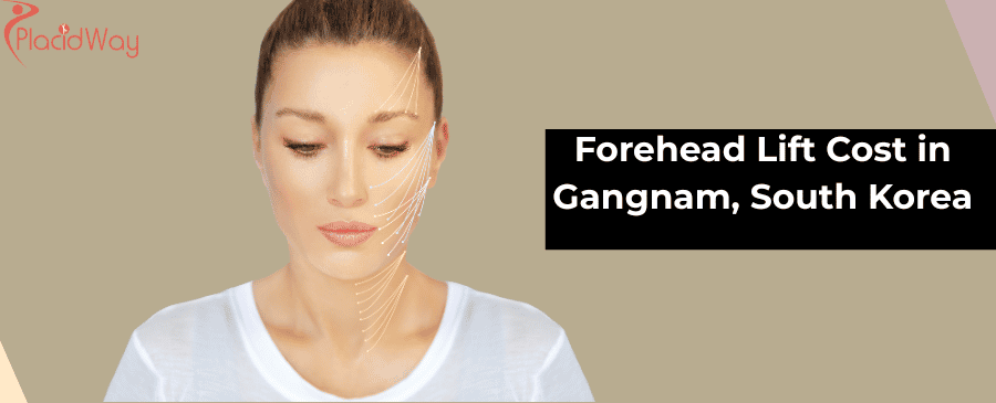 Forehead Lift Cost in Gangnam, South Korea