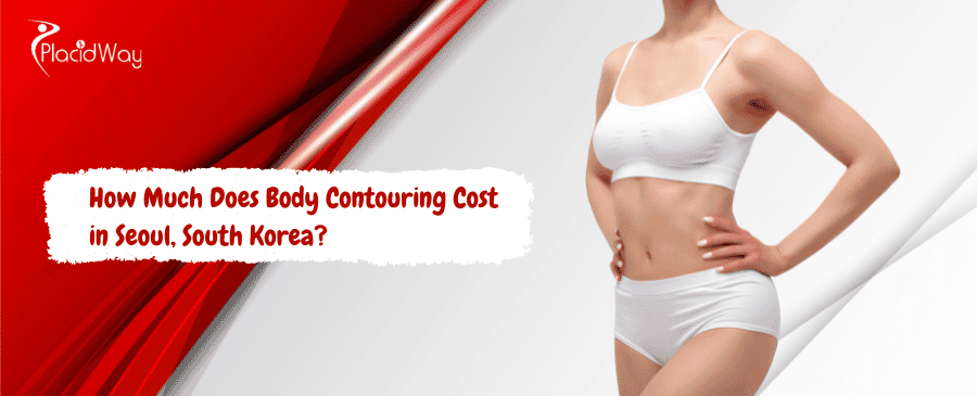 Body Contouring Cost in Seoul, South Korea