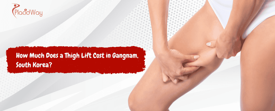 Thigh Lift Cost in Gangnam, South Korea
