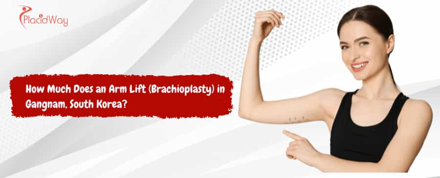 How Much Does An Arm Lift Cost In Gangnam, South Korea