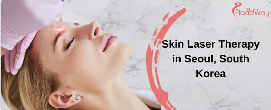 Skin Laser Therapy in Seoul, South Korea