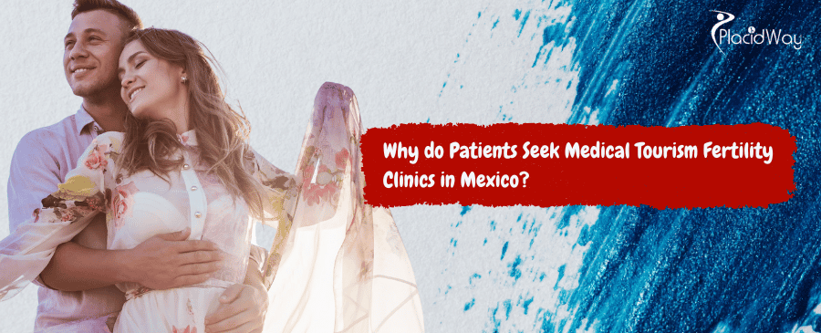 Fertility Clinics in Mexico