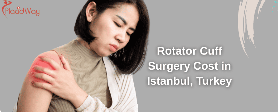 Rotator Cuff Surgery Cost in Istanbul, Turkey