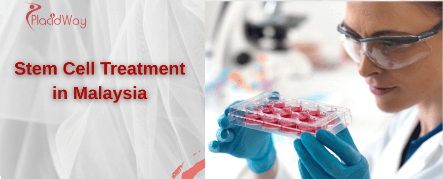 Stem Cell Treatment in Malaysia