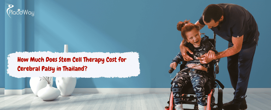 Stem Cell Therapy Cost for Cerebral Palsy in Thailand
