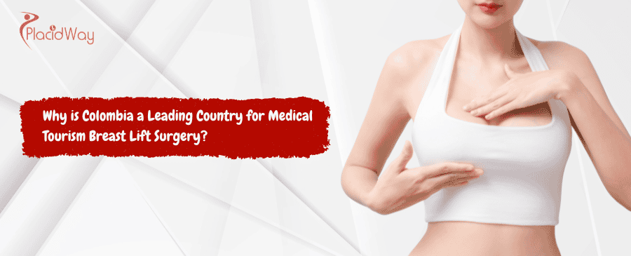 Medical Tourism Breast Lift Surgery in Colombia