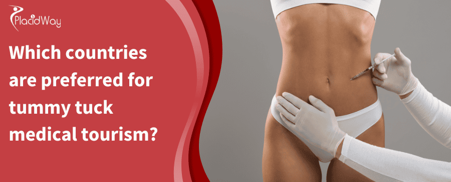 Which Countries Are Preferred For Tummy Tuck Medical Tourism