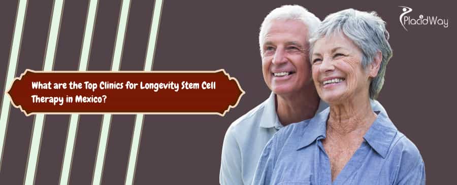 Las mejores clínicas de terapia con células madre para la longevidad en México