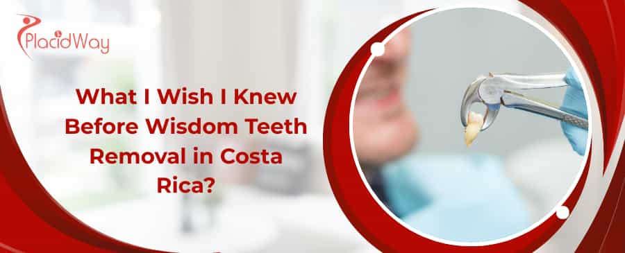Wisdom Teeth Removal in Costa Rica