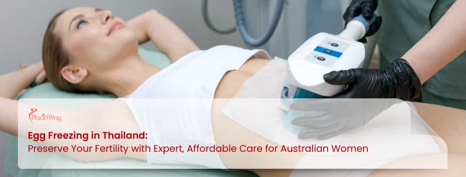 Egg Freezing in Thailand