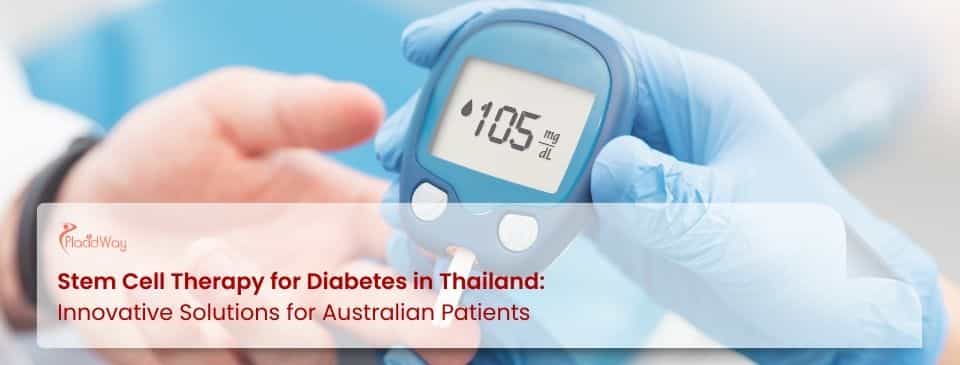 Stem Cell Therapy for Diabetes in Thailand