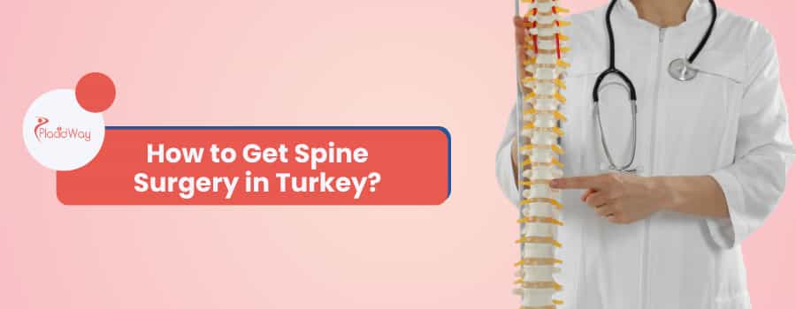 How to Get Spine Surgery in Turkey?