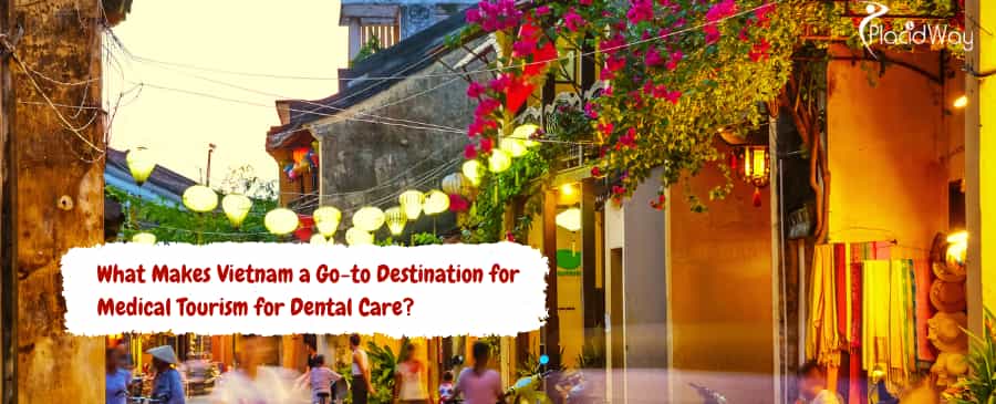Vietnam for Medical Tourism for Dental Care
