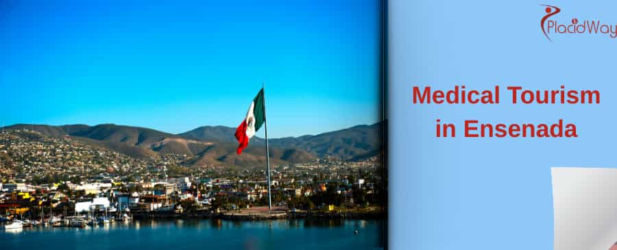 Medical Tourism in Ensenada