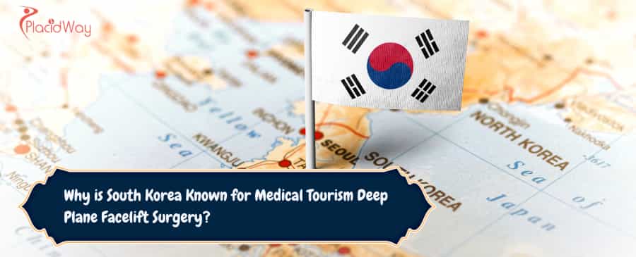 South Korea Known for Medical Tourism Deep Plane Facelift Surgery