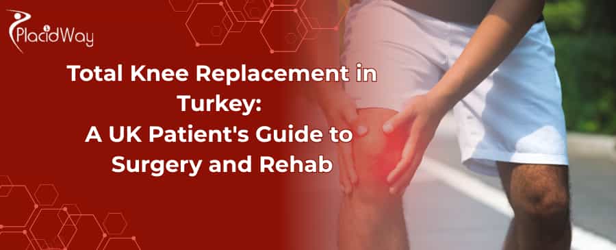 Total Knee Replacement in Turkey