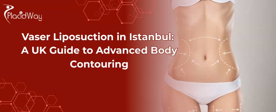 Vaser Liposuction in Istanbul