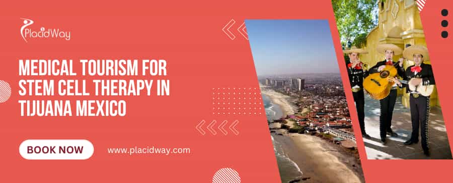 Turismo médico para terapia con células madre en Tijuana, México
