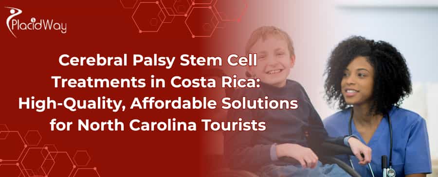 Stem Cell Therapy for Cerebral Palsy in Costa Rica