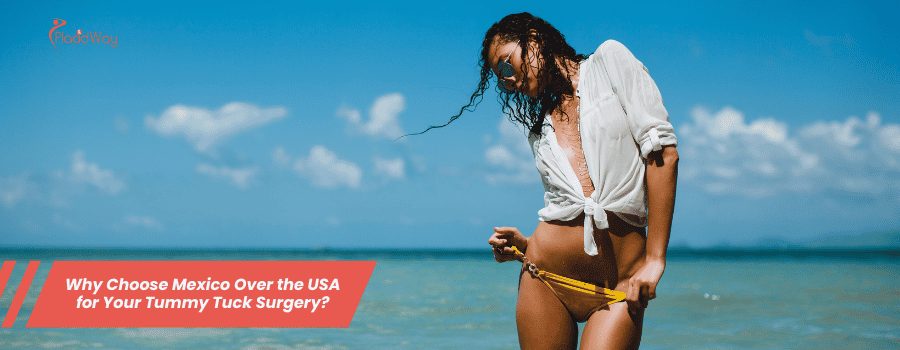 Why Choose Mexico Over the USA for Your Tummy Tuck Surgery?