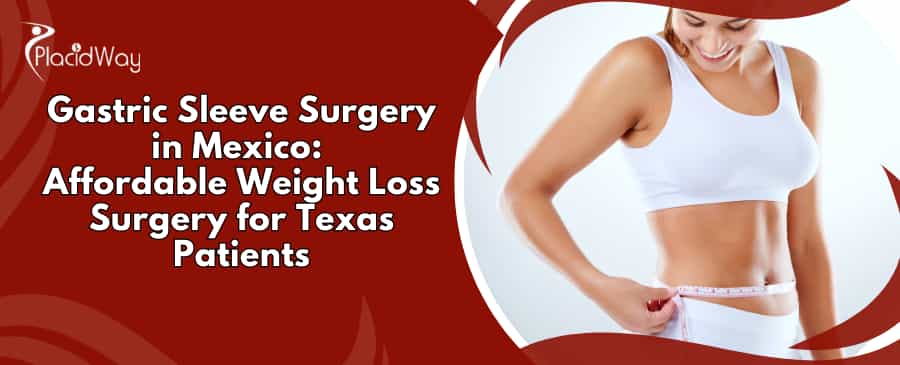 Gastric Sleeve Surgery in Mexico
