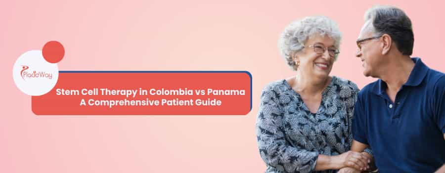 Stem Cell Therapy in Colombia vs Panama A Comprehensive Patient Guide