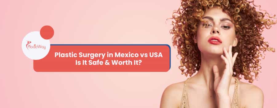 Plastic Surgery in Mexico