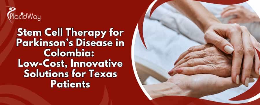 Stem Cell Therapy for Parkinson’s in Colombia