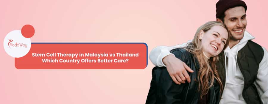 Stem Cell Therapy in Malaysia vs Thailand