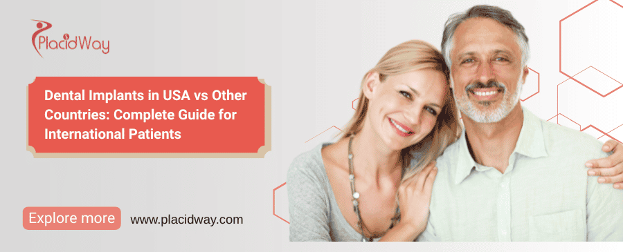 Dental Implants in USA vs Other Countries: Complete Guide