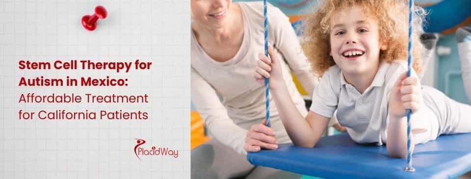 Stem Cell Therapy for Autism in Mexico