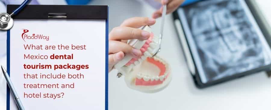 Mexico dental tourism packages