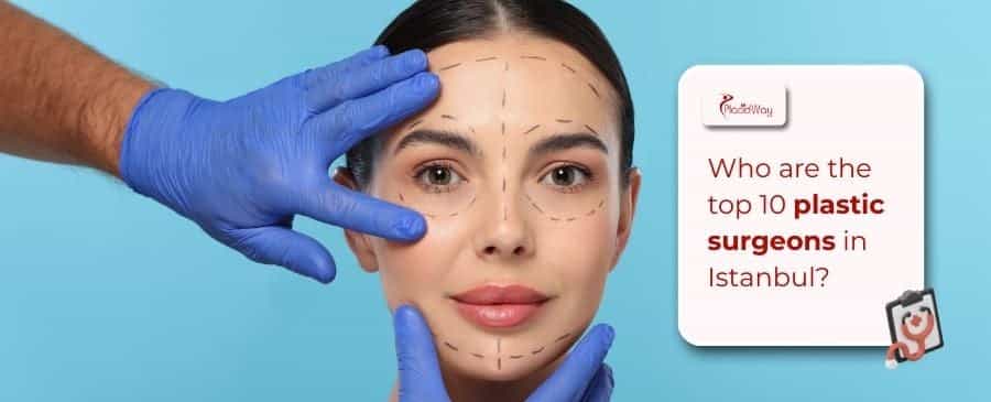 Plastic surgeons in Istanbul
