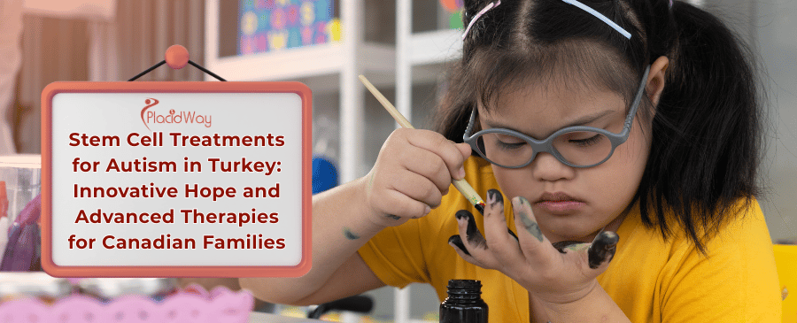 Stem Cell Therapy for Autism in Turkey 