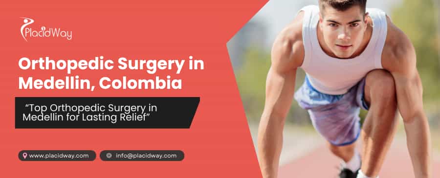 Orthopedic Surgery in Medellin, Colombia